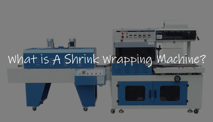 What is a Shrink Wrapping Machine